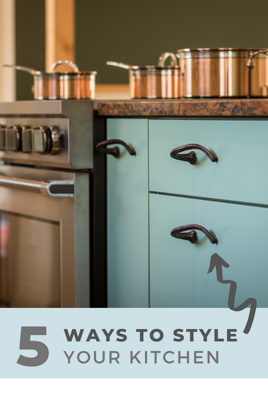 5 Ways to Style Your Kitchen